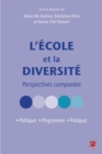 Image for L&#39;ecole et la diversite : Perspectives comparees.