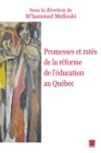 Image for Promesses et rates de la reforme de l&#39;education au Quebec.