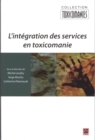Image for L&#39;integration des services en toxicomanie