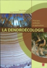 Image for La dendroecologie : Principes, methodes et applications
