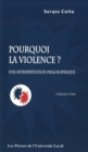 Image for Pourquoi la violence ?: Une interpretation philosophique 