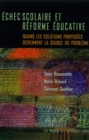 Image for Echec scolaire et reforme educative: Quand les solutions proposees deviennent la source du probleme