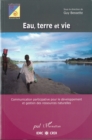 Image for Eau terre et vie: Communication participative pour le developpement et gestion des ressources naturelles