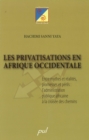 Image for Privatisations en Afrique occidentale: Entre mythes et realites, promesses et perils : l&#39;administration publique africaine a la croisee des chemins