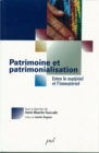 Image for Patrimoine Et Patrimonialisation: Entre Le Materiel Et L&#39;immateriel