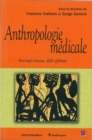 Image for Anthropologie medicale: Ancrages locaux, defis globaux