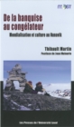Image for De la banquise au congelateur: Mondialisation et culture au Nunavik