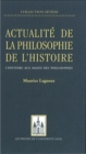 Image for Actualite de la philosophie de l&#39;histoire: L&#39;histoire aux mains des philosophes