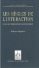 Image for Regles de l&#39;interaction Les: Essais de philosophie sociologique.