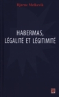 Image for Habermas, legalite et legitimite.