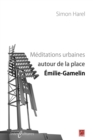 Image for Meditations urbaines autour de la place Emilie-Gamelin.