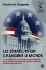 Image for Les Senateurs Qui Changent Le Monde.