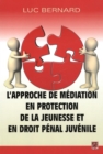 Image for L&#39;approche De Mediation En Protection De La Jeunesse.