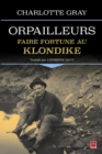 Image for Orpailleurs : Faire fortune au Klondike.