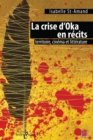 Image for La crise d&#39;Oka en recits.