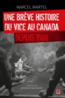 Image for Une breve histoire du vice au Canada depuis 1500.