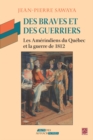 Image for Des Braves et des Guerriers - Les amerindiens du Quebec ...
