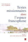 Image for Textes missionnaires dans l&#39;espace francophone 01 Rencontre, reecriture, memoire.