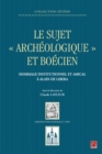 Image for Le sujet archeologique et boecien : Hommage institutionnel et amical a Alain de Libera.