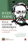 Image for Jules Verne et la culture mediatique. De la presse du XIXe siecle au steampunk