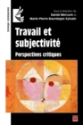Image for Travail et subjectivite : Perspectives critiques