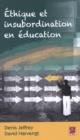 Image for Ethique et insubordination en education