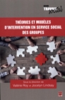 Image for Theories et modeles d&#39;intervention en service social des groupes