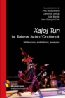 Image for Xajoj Tun. Le Rabinal Achi d&#39;Ondinnok. Reflexions, entretiens, analyses