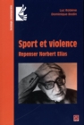 Image for Sport et violence : Repenser Norbert Elias