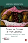 Image for Autour de l&#39;A uvre d&#39;Yvan Lamonde. Colonialisme et modernite au Canada depuis 1867.