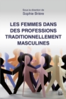 Image for Les femmes dans des professions traditionnellement masculines