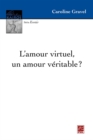 Image for L&#39;amour Virtuel, Un Amour Veritable ?
