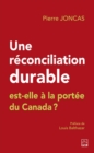 Image for Une reconciliation durable est-elle a la portee du Canada?