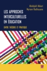 Image for Les approches interculturelles en education: entre theorie et pratique