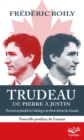 Image for Trudeau de Pierre a Justin. Portrait de famille de l&#39;ideologie du Parti liberal du Canada. 2e edition - Format de poche