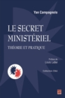 Image for Le secret ministeriel : theorie et pratique