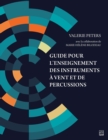 Image for Guide pour l&#39;enseignement des instruments a vent et de percussions