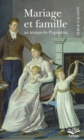 Image for Mariage et famille au temps de Papineau - Format de poche