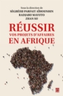 Image for Reussir vos projets d&#39;affaires en Afrique