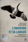 Image for L&#39;individu et sa langue. Hommages a France Martineau