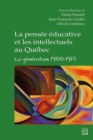 Image for La pensee educative et les intellectuels au Quebec: La generation 1900-1915
