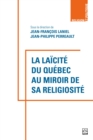 Image for La laicite du Quebec au miroir de sa religiosite