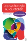 Image for La psychologie au quotidien - Edition complete