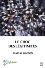 Image for Le choc des legitimites