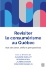 Image for Revisiter le consumerisme au Quebec: etat des lieux, defis et perspectives