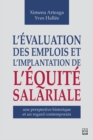 Image for L&#39;evaluation des emplois et l&#39;implantation de l&#39;equite salariale : une perspective historique et un regard contemporain
