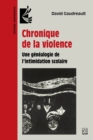 Image for Chronique De La Violence: Une Genealogie De L&#39;intimidation Scolaire