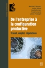 Image for De l&#39;entreprise a la configuration productive: Travail, emploi, regulations