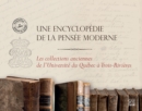 Image for Une encyclopedie de la pensee moderne: Les collections anciennes de l&#39;Universite du Quebec a trois-Rivieres