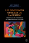 Image for Les Dimensions Oubliees De La Gestion: Melanges En L&#39;honneur De Jean-Francois Chanlat